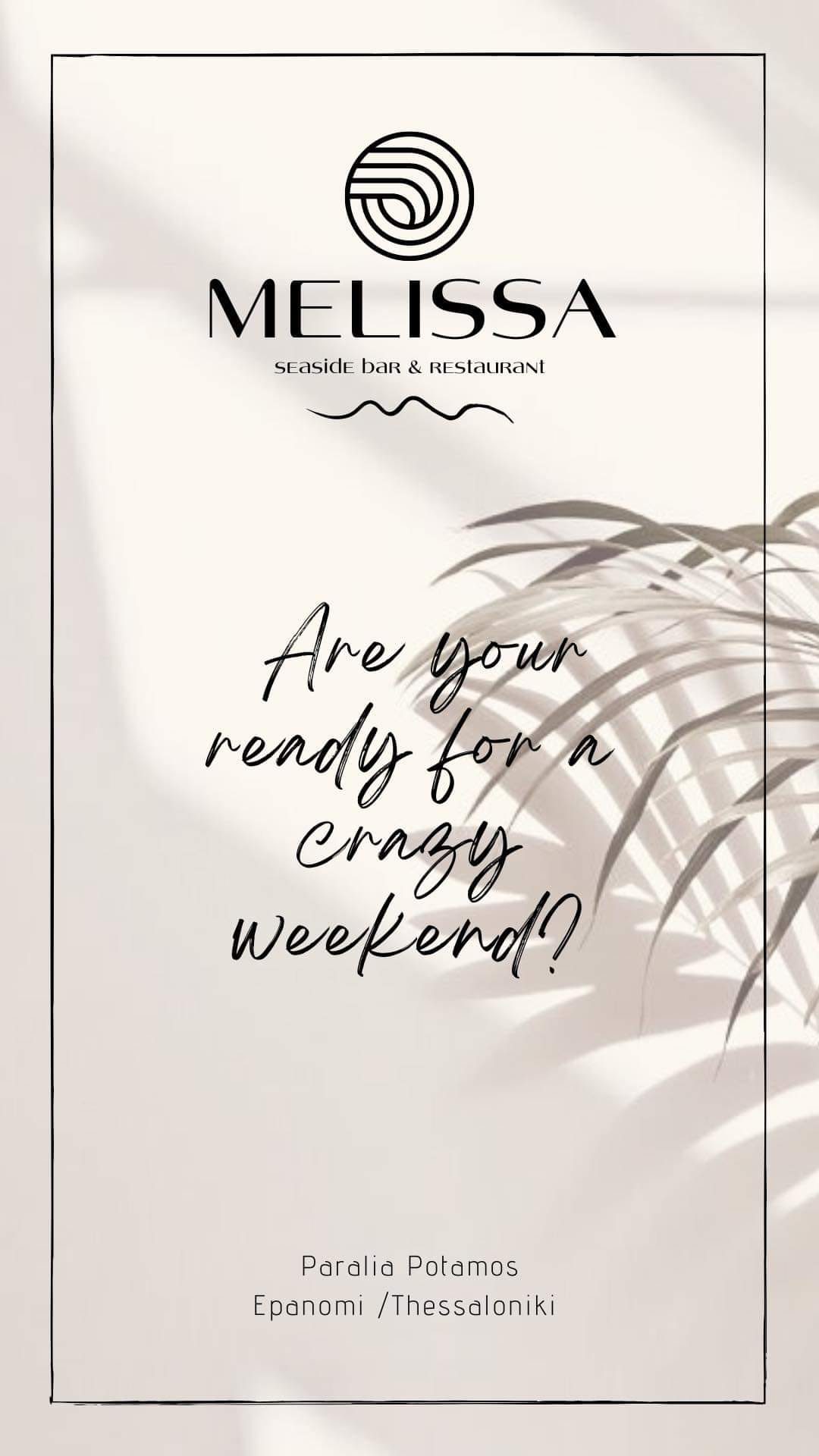 Είστε έτοιμοι για ένα τρελό Σαββατοκύριακο στη MELISSA;